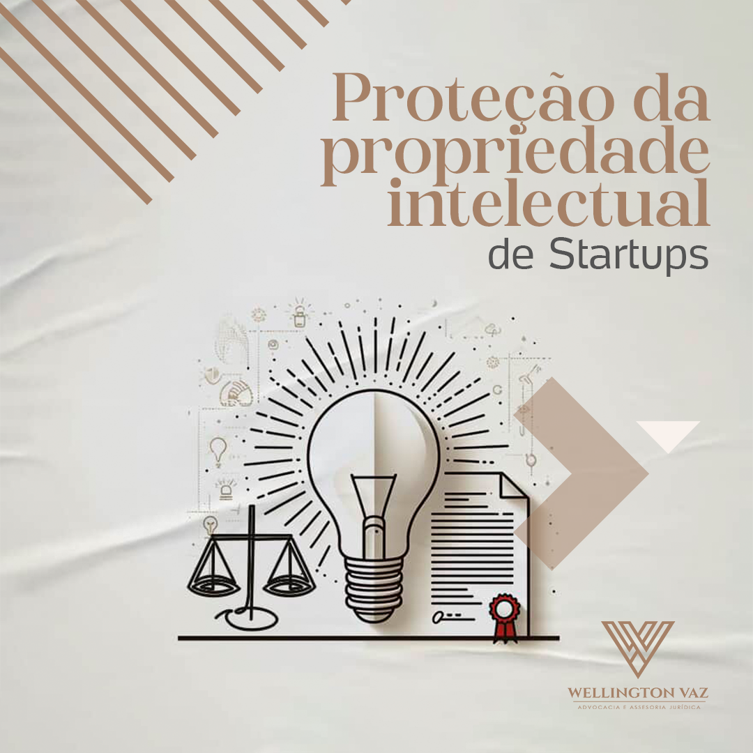 A proteção é essencial para startups: Valorize seu negócio e garanta exclusividade